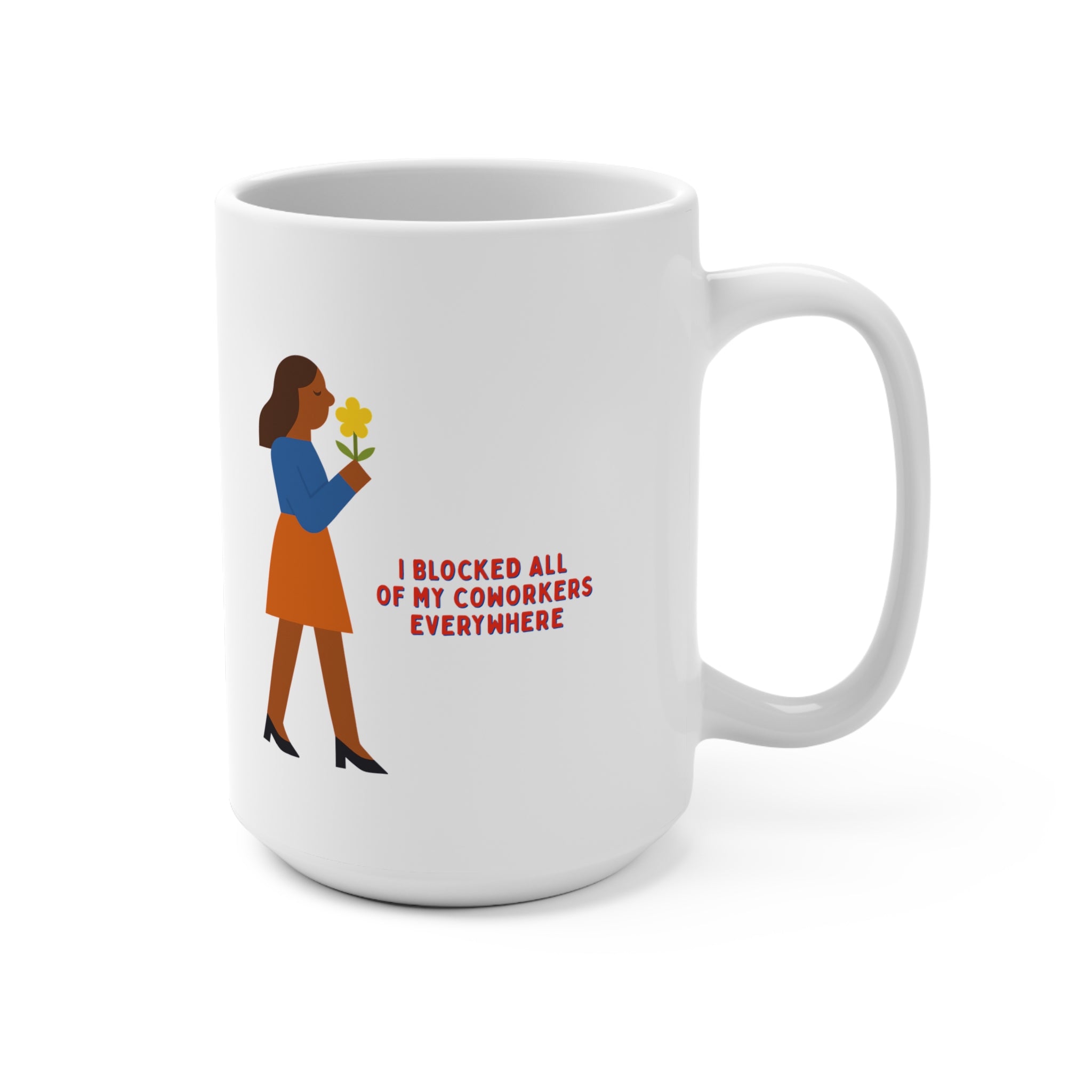 Blocked Coworkers Ceramic Mug